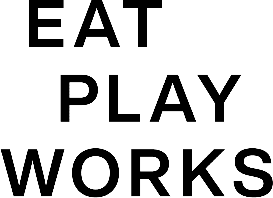 EAT PLAY WORKS